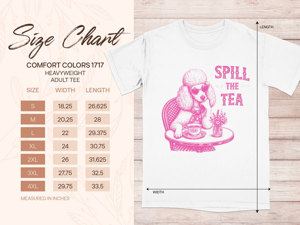 White t-shirt with poodle graphic and "Spill The Tea" text, with size chart.