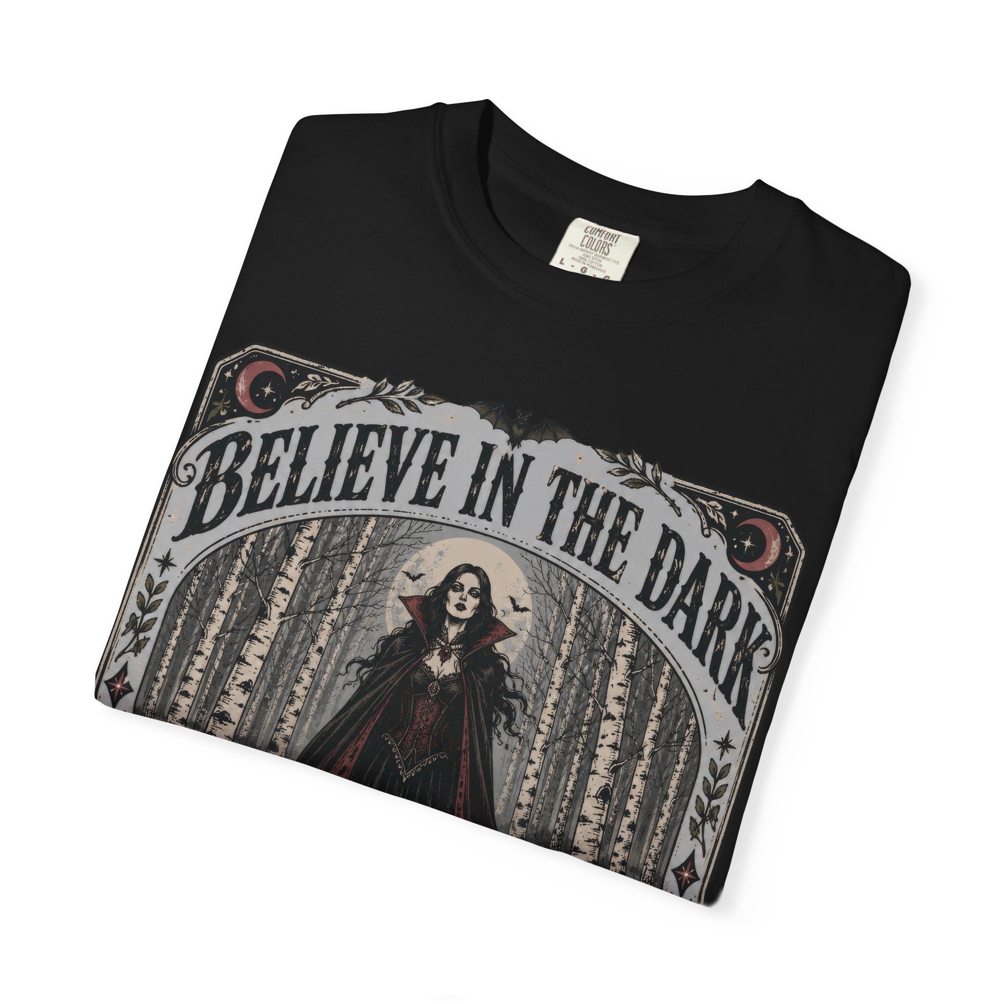 Believe in the Dark Gothic T-Shirt — All Hallows Eve Witch Design