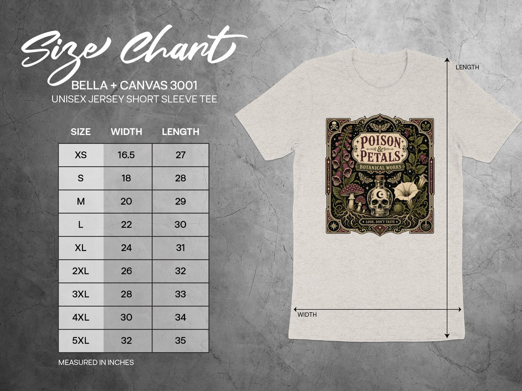 Bella + Canvas 3001 size chart for unisex short sleeve tee with "Poison Petals" graphic.