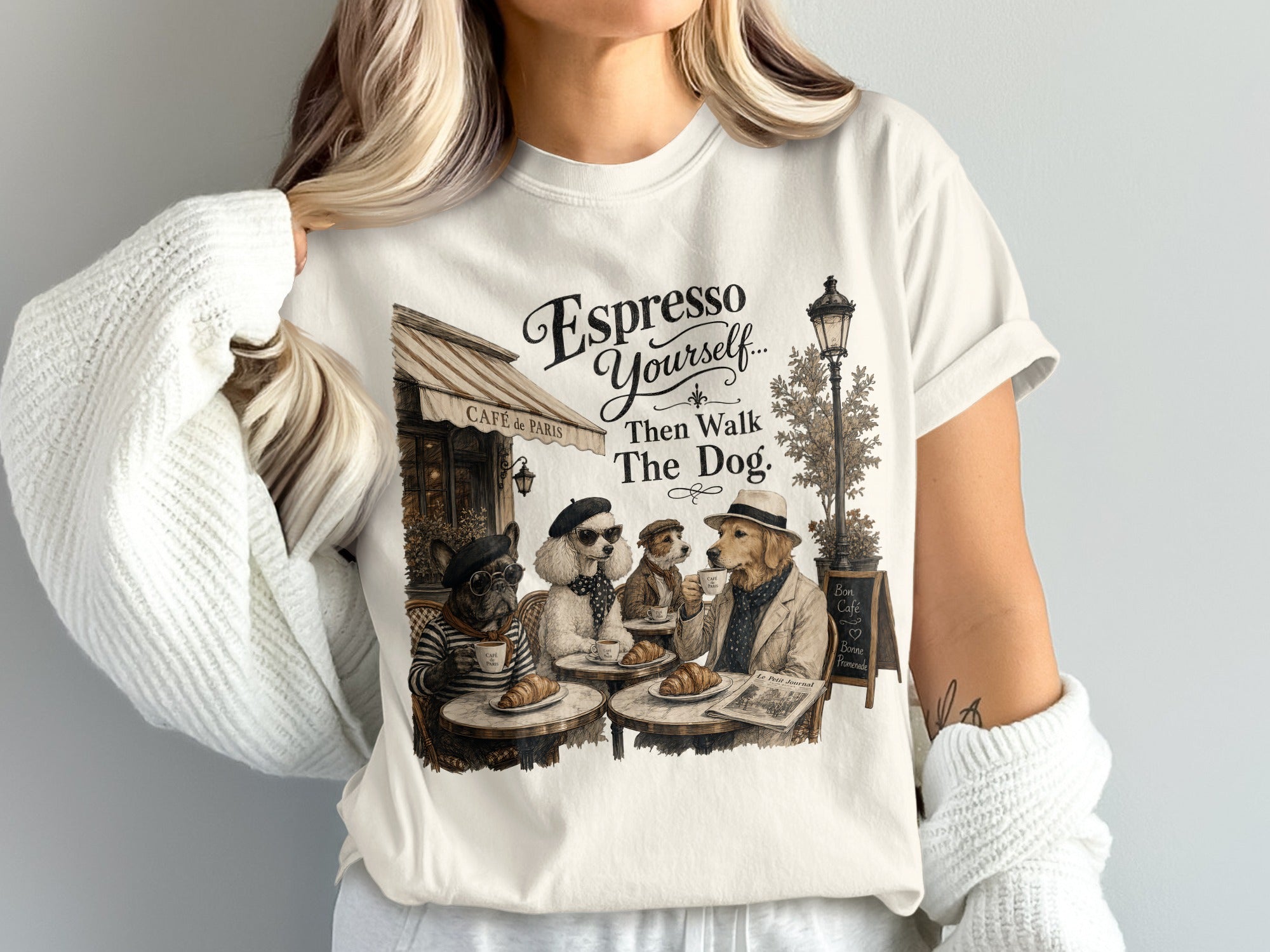 Dogs in French cafe attire enjoy coffee and croissants with text: "Espresso Yourself...Then Walk The Dog."