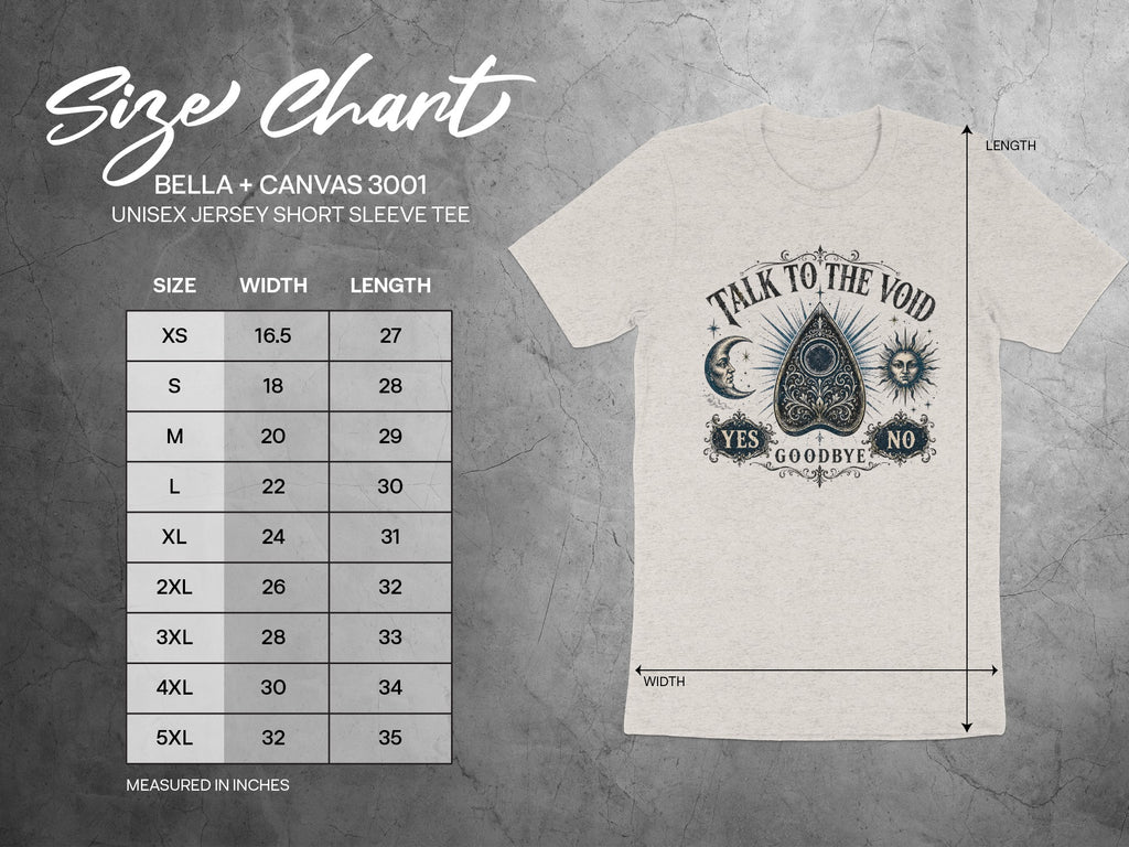 Bella + Canvas 3001 unisex tee size chart and t-shirt with "Talk to the Void" graphic.