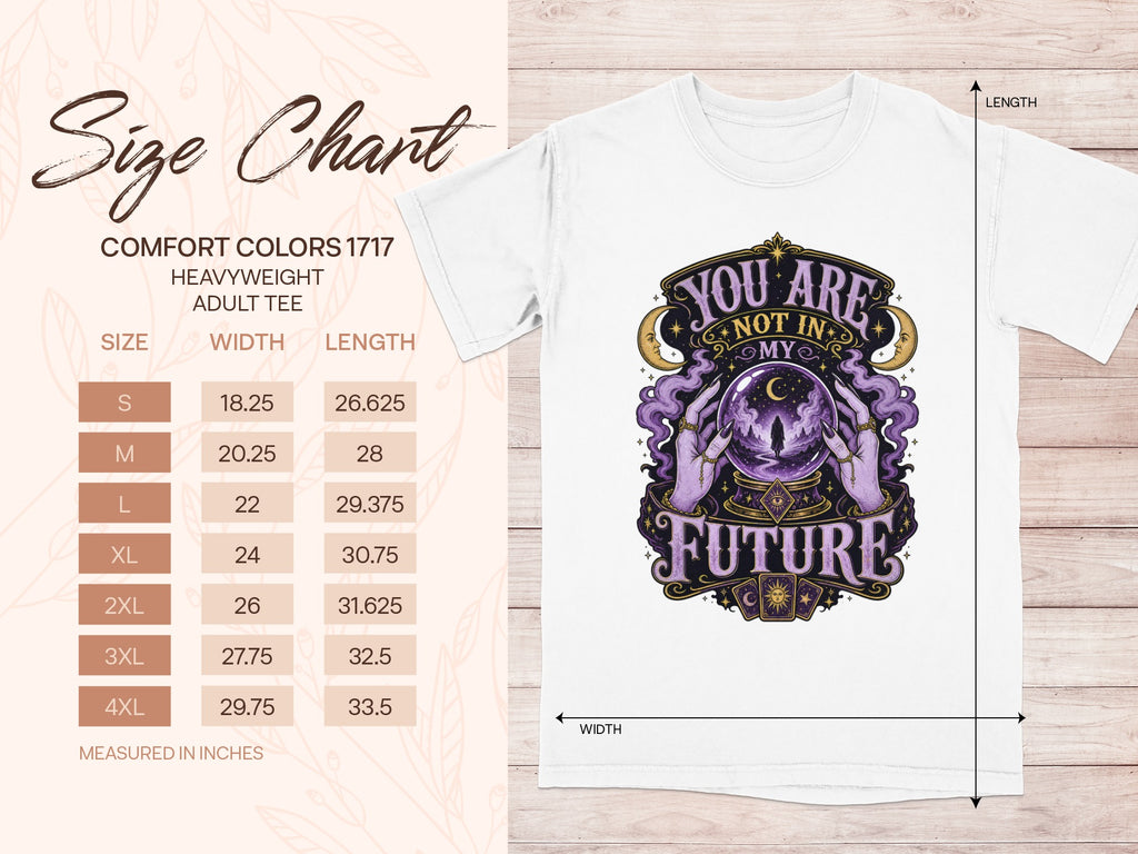 White graphic tee with "You Are Not In My Future" tarot design and size chart.