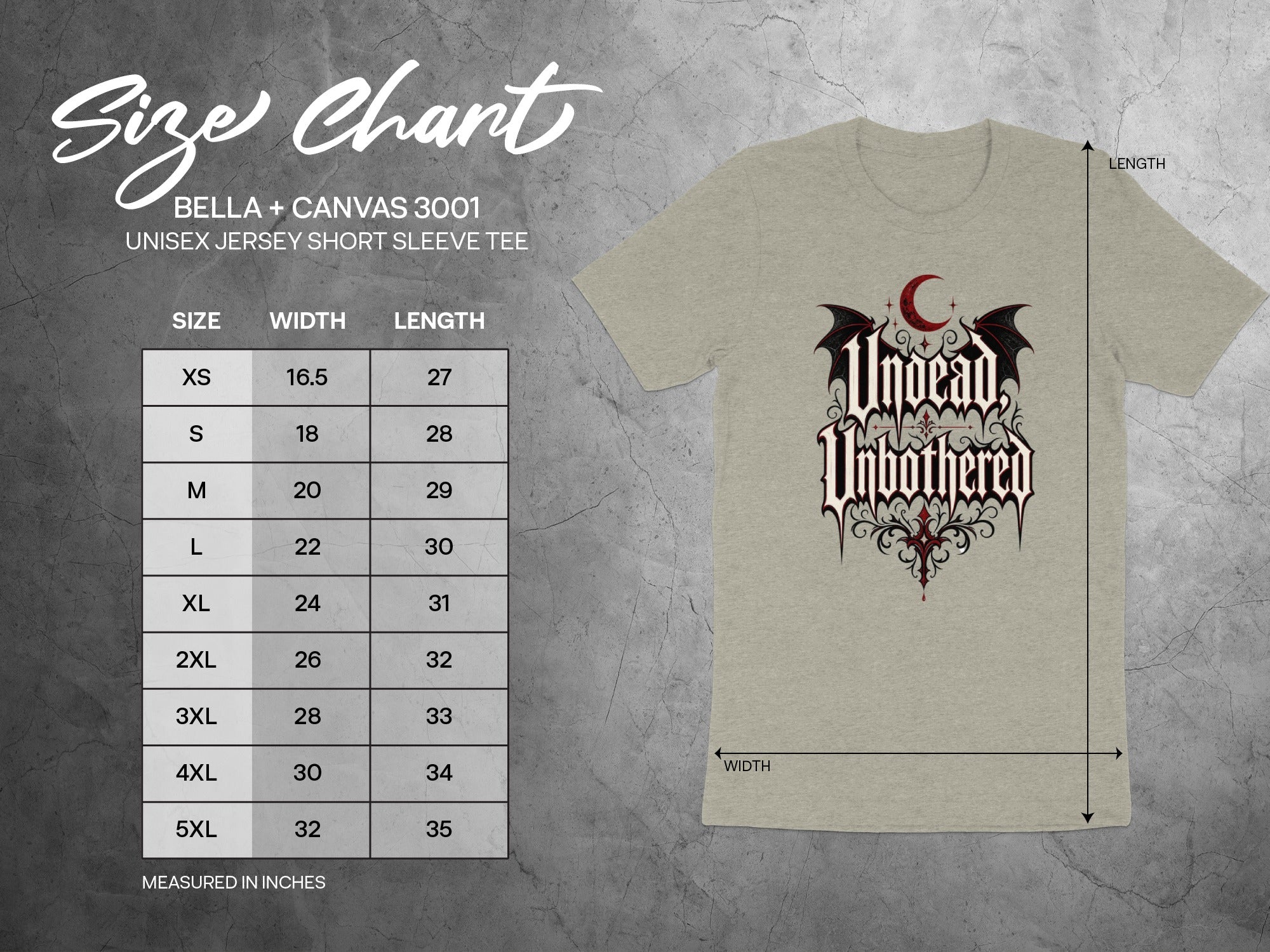 BELLA + CANVAS 3001 size chart for unisex short sleeve tee with "Undead Unbothered" graphic.
