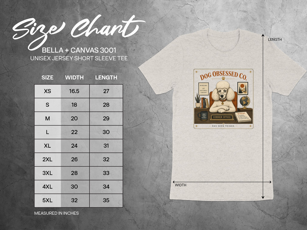 Bella+Canvas 3001 unisex tee size chart with measurements in inches. DOG OBSESSED CO graphic on tee.